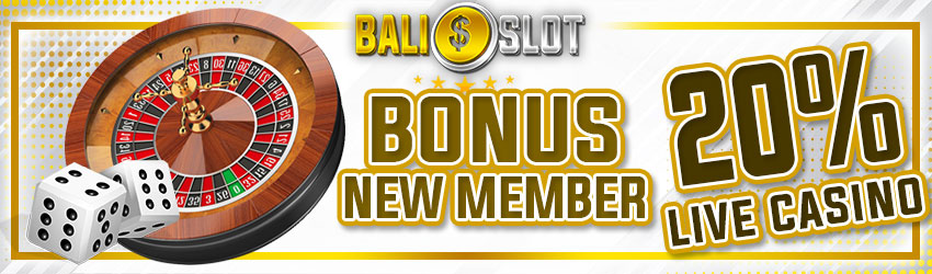 BONUS NEW MEMBER LIVE CASINO 20%